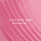 Still That Girl - Fresh Comfort